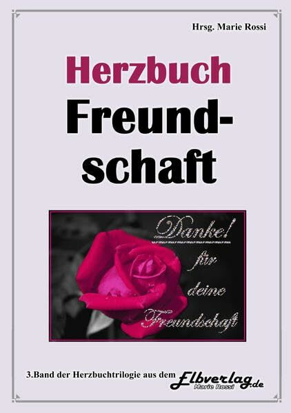 Herzbuch Freundschaft: aus der Reihe HERZBÜCHER