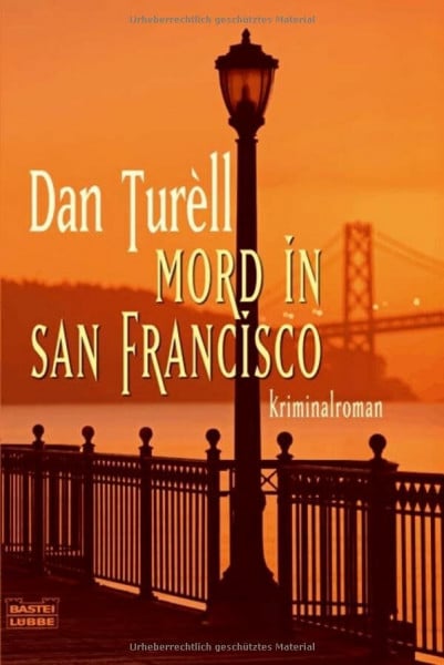 Mord in San Francisco: Kriminalroman: Kriminalroman. Deutsche Erstausgabe (Allgemeine Reihe. Bastei Lübbe Taschenbücher)
