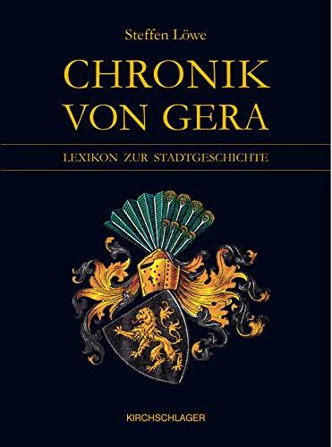 Chronik von Gera: Lexikon zur Stadtgeschichte