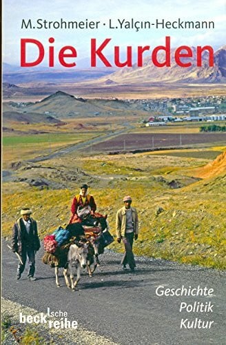 Die Kurden: Geschichte, Politik, Kultur (Beck'sche Reihe)