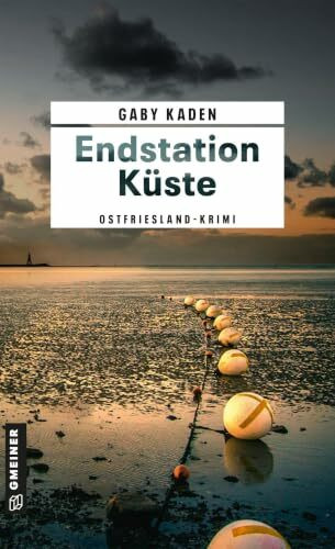 Endstation Küste: Ostfriesland-Krimi (Kommissarin Tomke Evers)