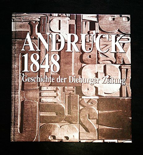 Andruck 1848: Geschichte der Dieburger Zeitung