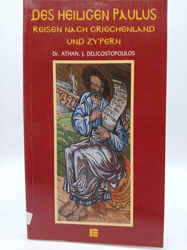 Des Heiligen Paulus Reisen nach Griechenland und Zypern