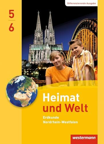 Heimat und Welt - Ausgabe 2012 Nordrhein-Westfalen: Schülerband 5 / 6 (Heimat und Welt: Ausgabe 2012 für Nordrhein-Westfalen)
