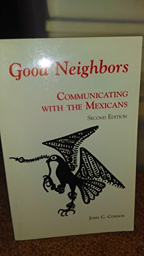 Good Neighbors: Communicating With the Mexicans (Interact Series)