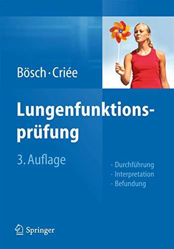 Lungenfunktionsprüfung: Durchführung – Interpretation - Befundung