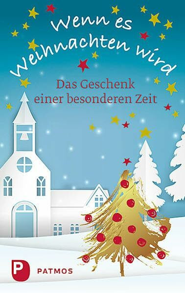 Wenn es Weihnachten wird: Das Geschenk einer besonderen Zeit