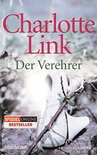 Der Verehrer: Kriminalroman