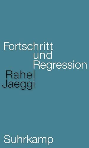 Fortschritt und Regression: | Ein neues Standardwerk der Kritischen Theorie