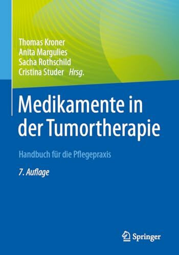 Medikamente in der Tumortherapie: Handbuch für die Pflegepraxis