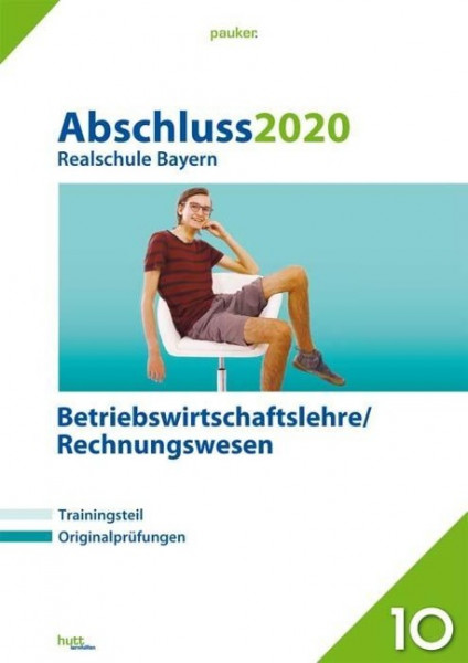 Abschluss 2020 - Realschule. Betriebswirtschaftslehre/Rechnungswesen. Bayern
