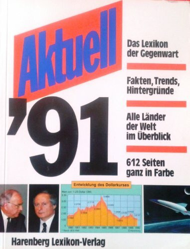 Aktuell '91 [ Das Lexikon der Gegenwart]