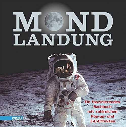 Pop-up-Bücher: Mondlandung: Ein faszinierendes Sachbuch mit zahlreichen Pop-up und 3-D-Effekten