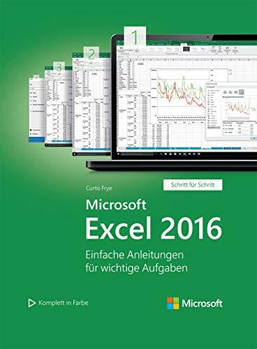 Microsoft Excel 2016: Einfache Anleitungen für wichtige Aufgaben (Microsoft Press) Microsoft Excel 2016: Einfache Anleitungen für wichtige Aufgaben (Microsoft Press)