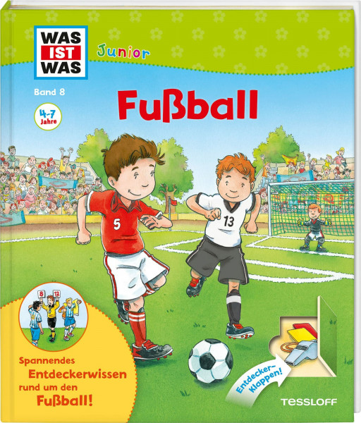 WAS IST WAS Junior Band 8. Fußball: Welche Regeln gelten beim Fußball? Wie trainieren Profis? (WAS IST WAS Junior Sachbuch, Band 8)