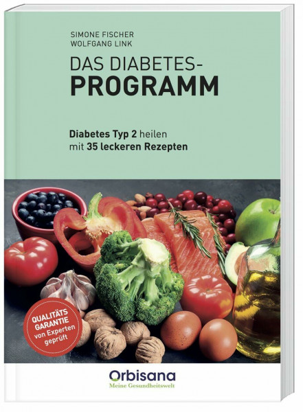 Das Diabetes Programm - Ursachen, Lebensstil-Anpassungen & Rezepte: Effektive Strategien zur Hilfe Typ 2 Diabetes