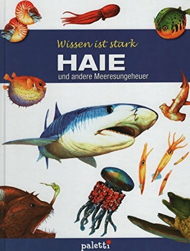 Wissen ist stark: Haie und andere Meeresungeheuer