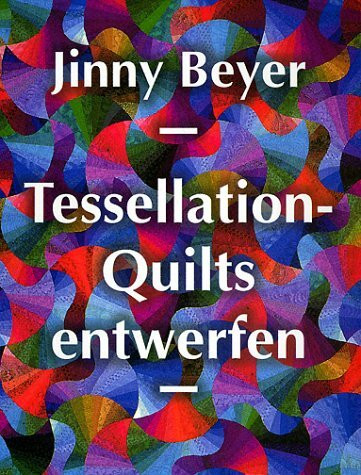 Tessellation-Quilts entwerfen. Die Geheimnisse der ineinandergreifenden Motive