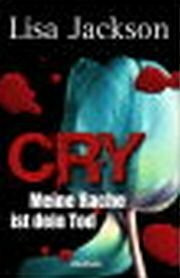 Cry - Meine Rache ist dein Tod