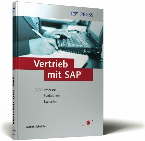 Vertrieb mit SAP - Prozesse, Funktionen, Szenarien (SAP PRESS)