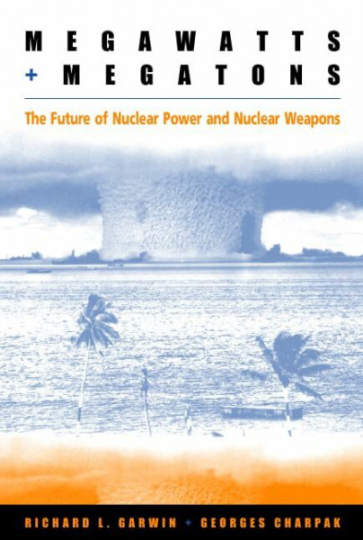 Megawatts and Megatrons: The Future of Nuclear Power and Nuclear Weapons: A Turning Point for the Nuclear Age?