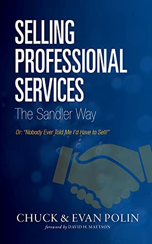 Selling Professional Services, the Sandler Way