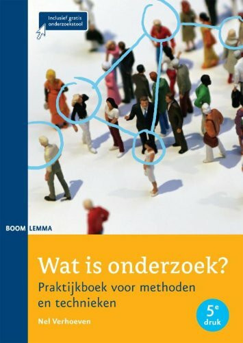 Wat is onderzoek ?: praktijkboek voor methoden en technieken