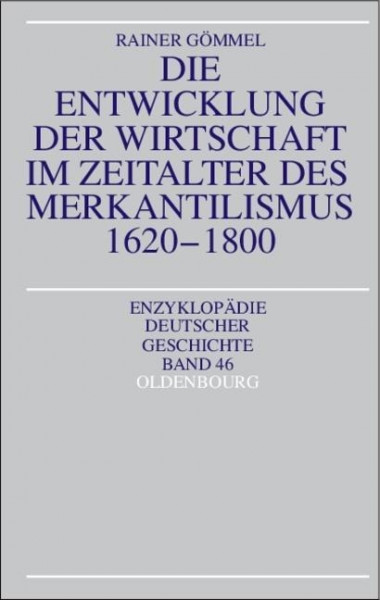 Die Entwicklung der Wirtschaft im Zeitalter des Merkantilismus 1620 - 1800