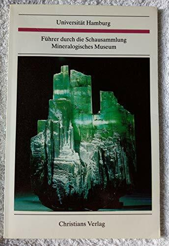 Führer durch die Schausammlung Mineralogisch-Petrographisches Institut und Museum