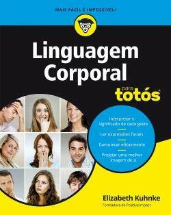 Linguagem Corporal Para Totós (Portuguese Edition) [Paperback] Elizabeth Kuhnke
