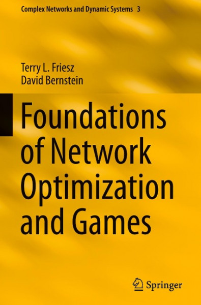 Foundations of Network Optimization and Games