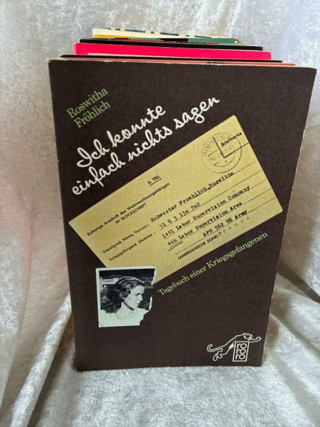 Ich konnte einfach nichts sagen.: Tagebuch einer Kriegsgefangenen. (rororo: Rowohlts Rotations Romane)