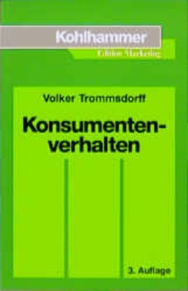 Konsumentenverhalten (Kohlhammer Edition Marketing)