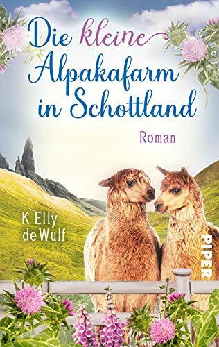 Blue Skye - Die kleine Alpakafarm in Schottland (Skye 1): Roman | Liebesroman auf der Isle of Skye mit Highlander und Alpaka