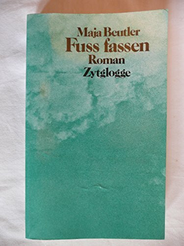 Fuss fassen: Roman