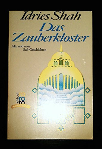 Das Zauberkloster. Alte und neue Sufi- Geschichten. ( transformation).