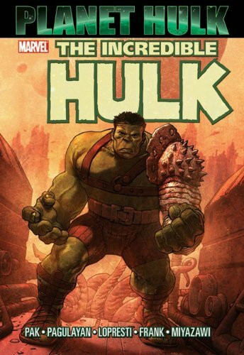 Hulk: Planet Hulk (Incredible Hulk)