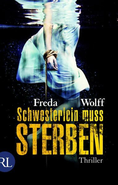 Schwesterlein muss sterben: Thriller (Merette Schulman, Band 1)