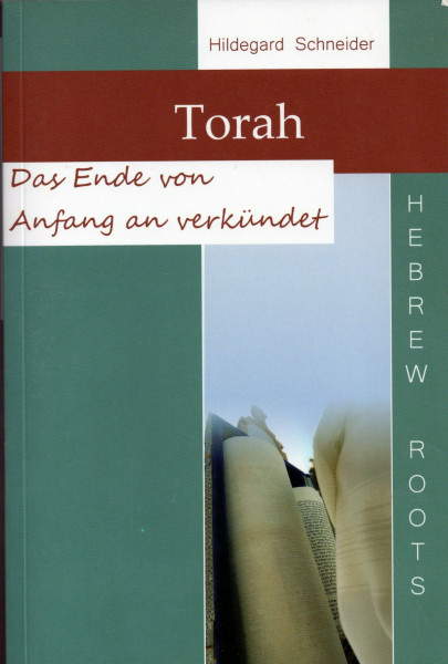 Torah: Das Ende von Anfang an verkündet