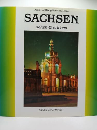 Sachsen - sehen & erleben