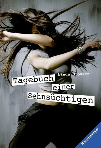 Tagebuch einer Sehnsüchtigen (Ravensburger Taschenbücher)