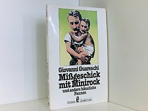 Mißgeschick mit Minirock und andere häusliche Pannen. Großdruck. Erzählungen.