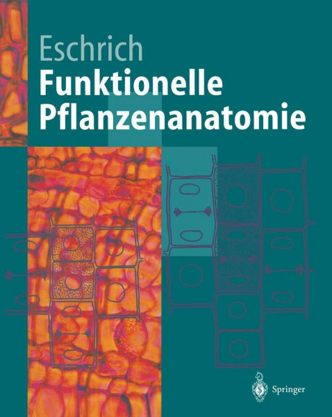 Funktionelle Pflanzenanatomie (Springer-Lehrbuch)