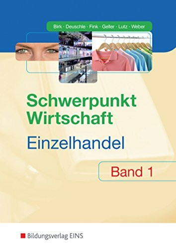 Schwerpunkt Wirtschaft - Einzelhandel: Band 1: Schülerband