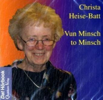 Vun Minsch to Minsch: Plattdeutsche Lesung (Dat Hörbook)