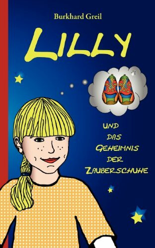 Lilly Und Das Geheimnis Der Zauberschuhe