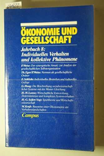 Ökonomie und Gesellschaft [ 8]: Jahrbuch 8: Individuelles Verhalten und kollektive Phänomene