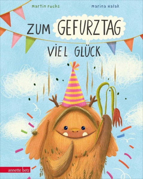 Zum Gefurztag viel Glück: Bilderbuch