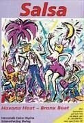 Salsa: Havana Heat, Bronx Beat