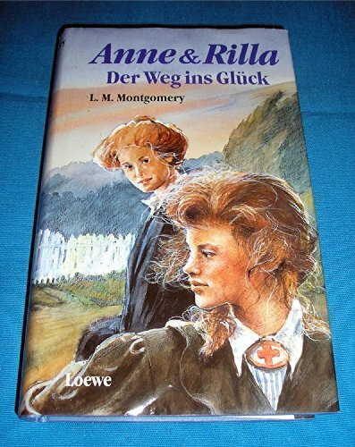 Anne & Rilla, Der Weg ins Glück